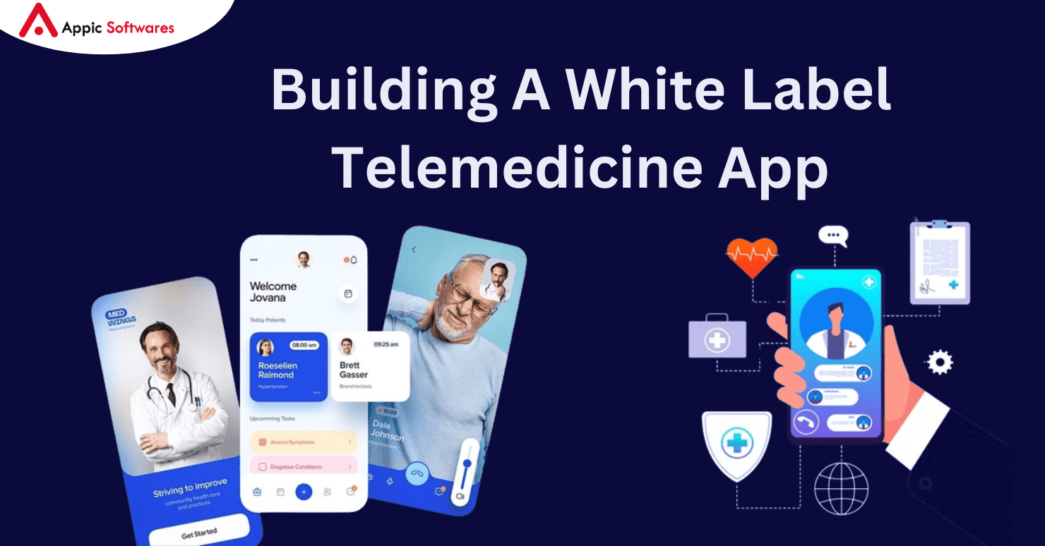 Building A White Label Telemedicine App