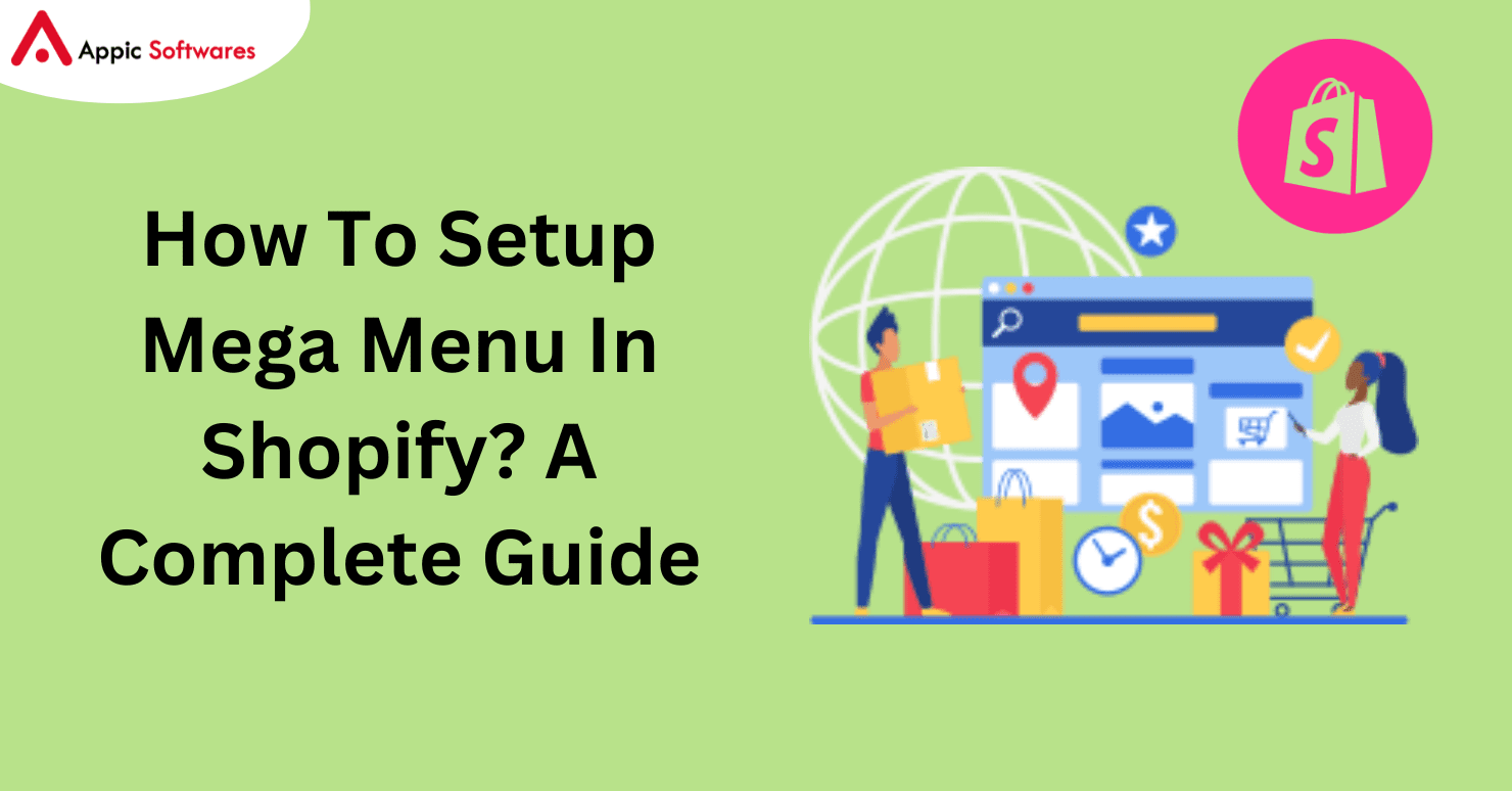 How To Setup Mega Menu In Shopify? A Complete Guide