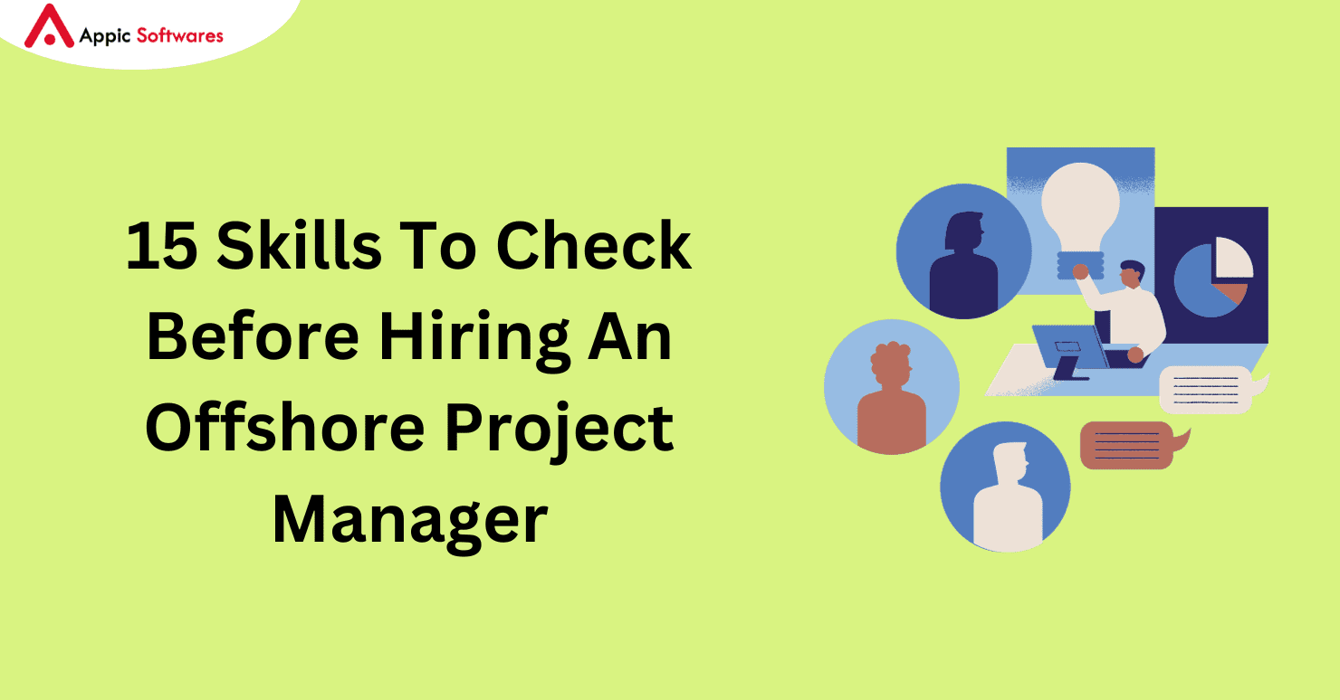 Skills to know before hiring an offshore project manager