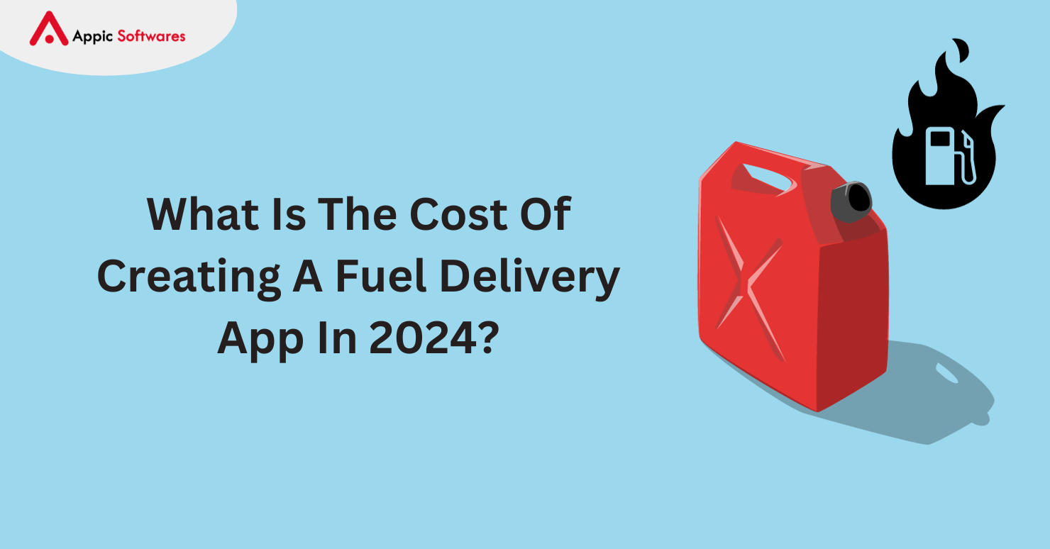 Cost Of Creating A Fuel Delivery App