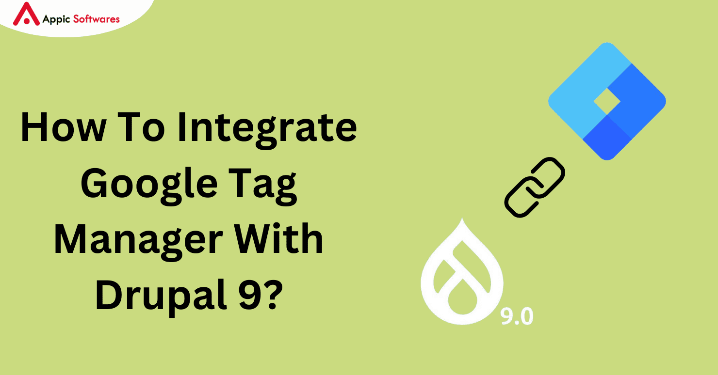 How To Integrate Google Tag Manager With Drupal 9?