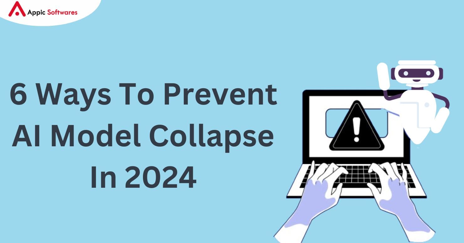 6 Ways To Prevent AI Model Collapse In 2024
