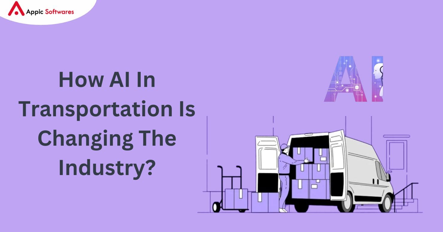 How AI In Transportation Is Changing The Industry?