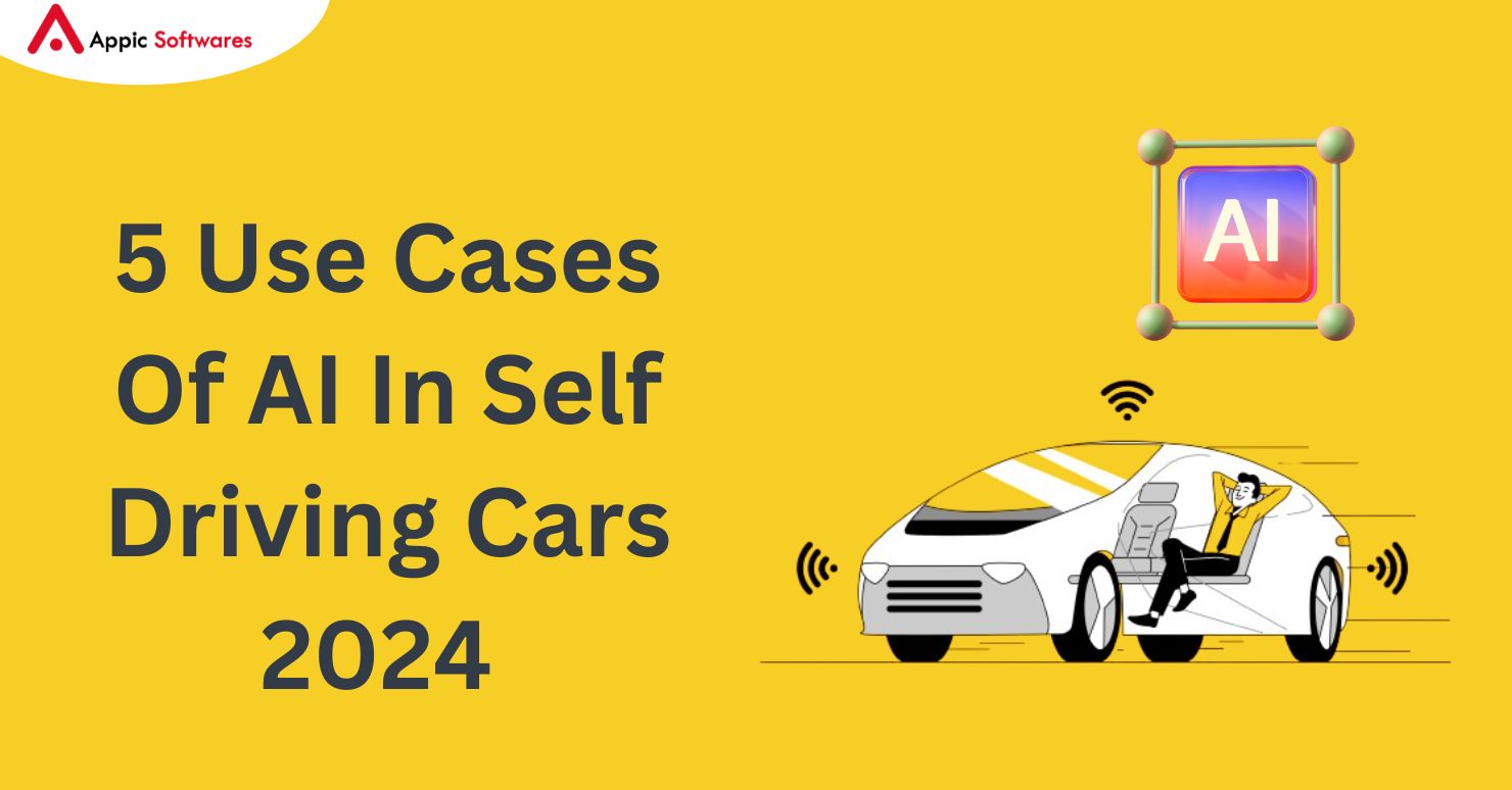 5 Use Cases Of AI In Self Driving Cars 2024