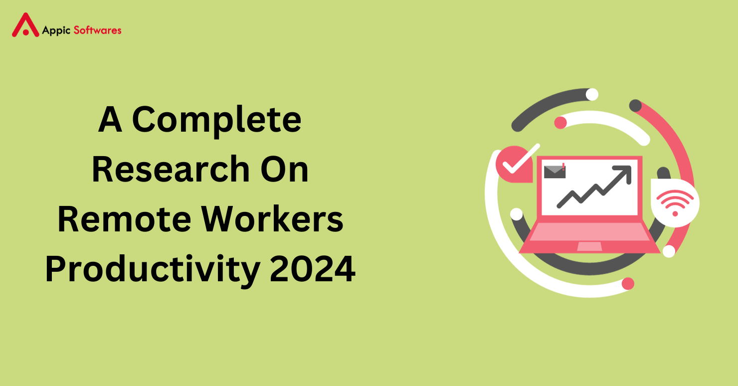 A Complete Research On Remote Workers Productivity 2024
