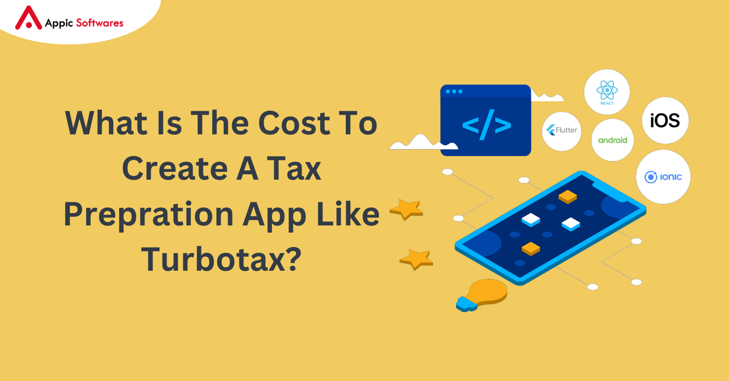 What Is The Cost To Create A Tax Prepration App Like Turbotax?