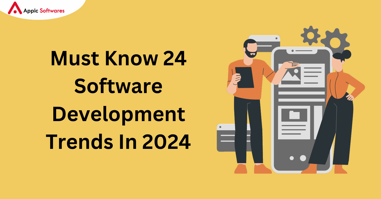 Must Know 24 Software Development Trends In 2024