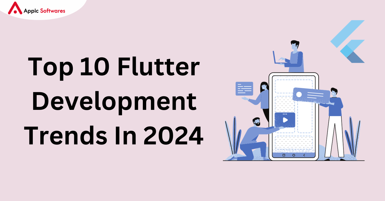 Top 10 Flutter Development Trends In 2024