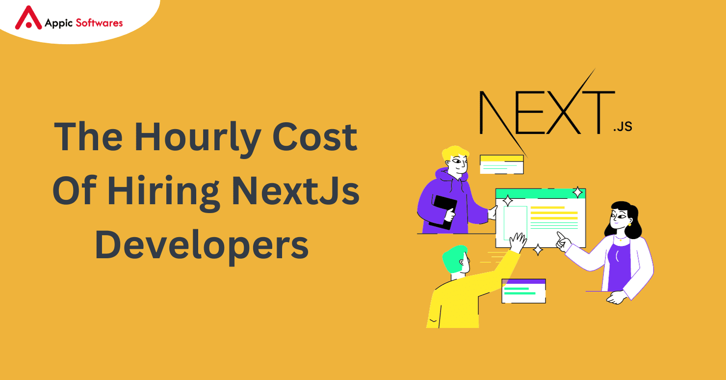 Cost Of Hiring NextJs Developers