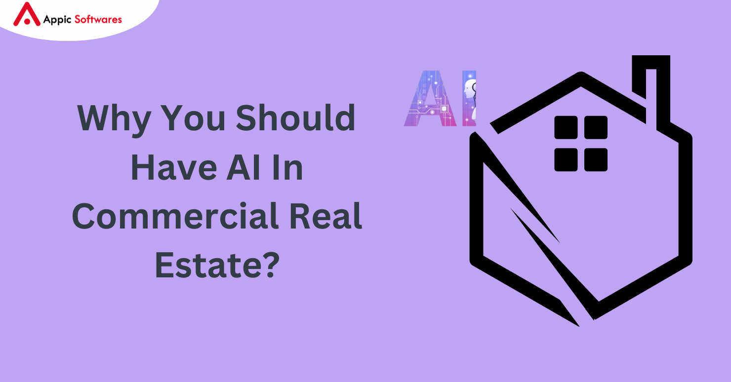 Why You Should Have AI In Commercial Real Estate?