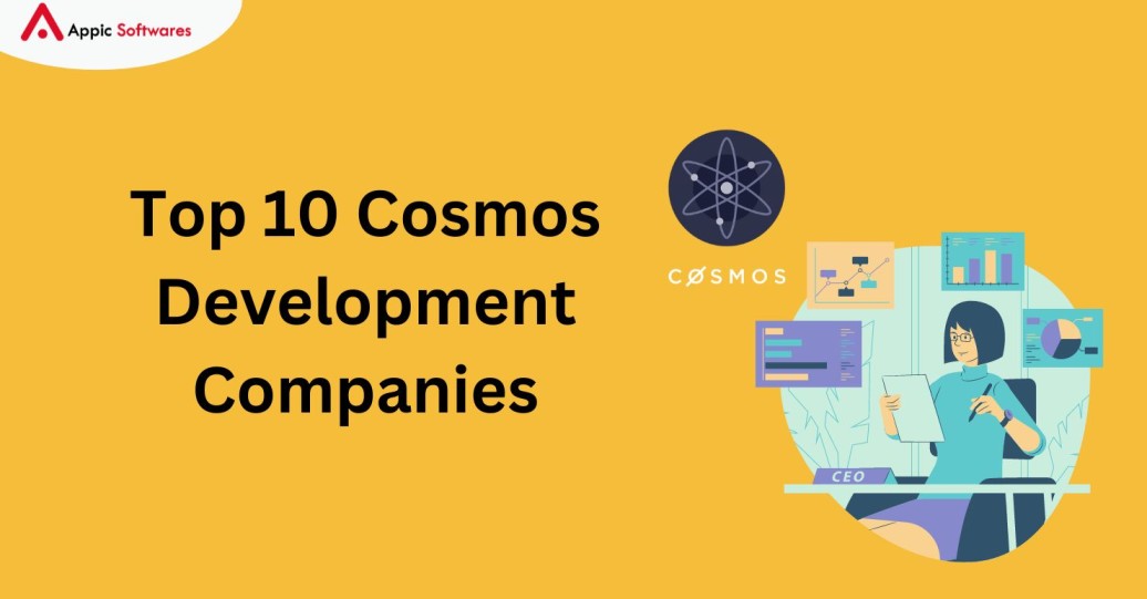 Top 10 Cosmos Development Companies In 2024