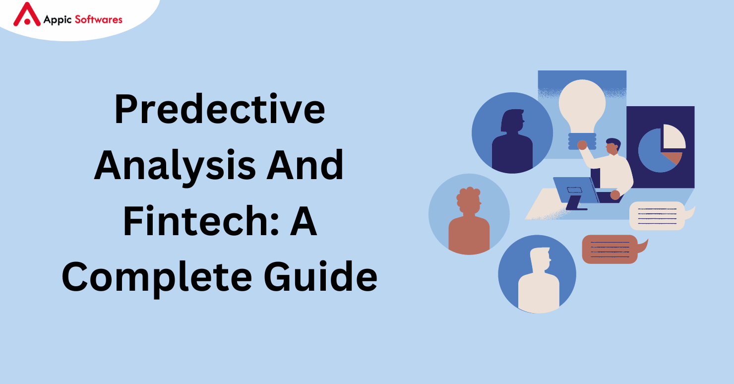 Predective Analysis And Fintech: A Complete Guide