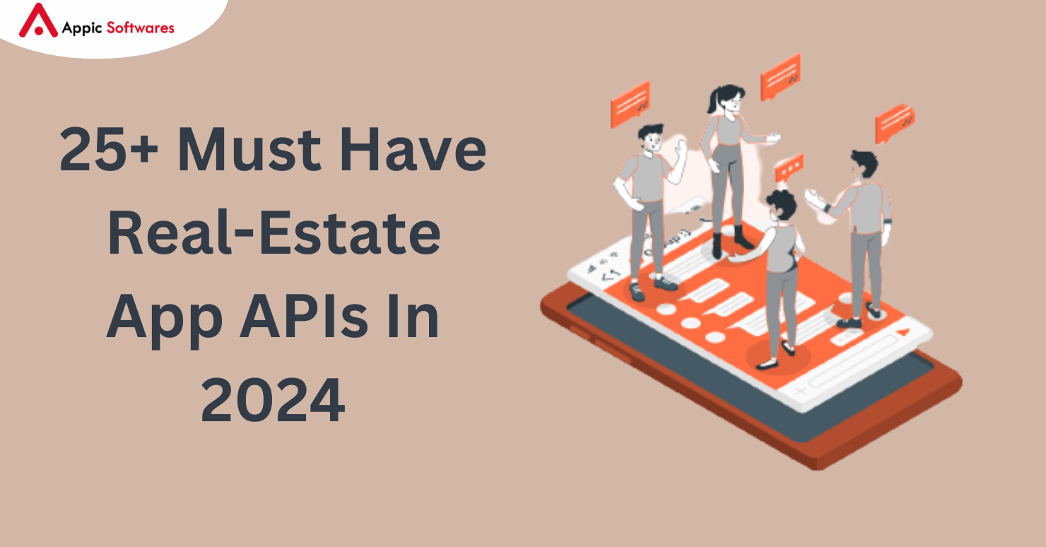 25+ Must Have Real-Estate App APIs In 2024