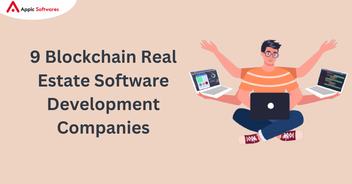 9 Blockchain Real Estate Software Development Companies