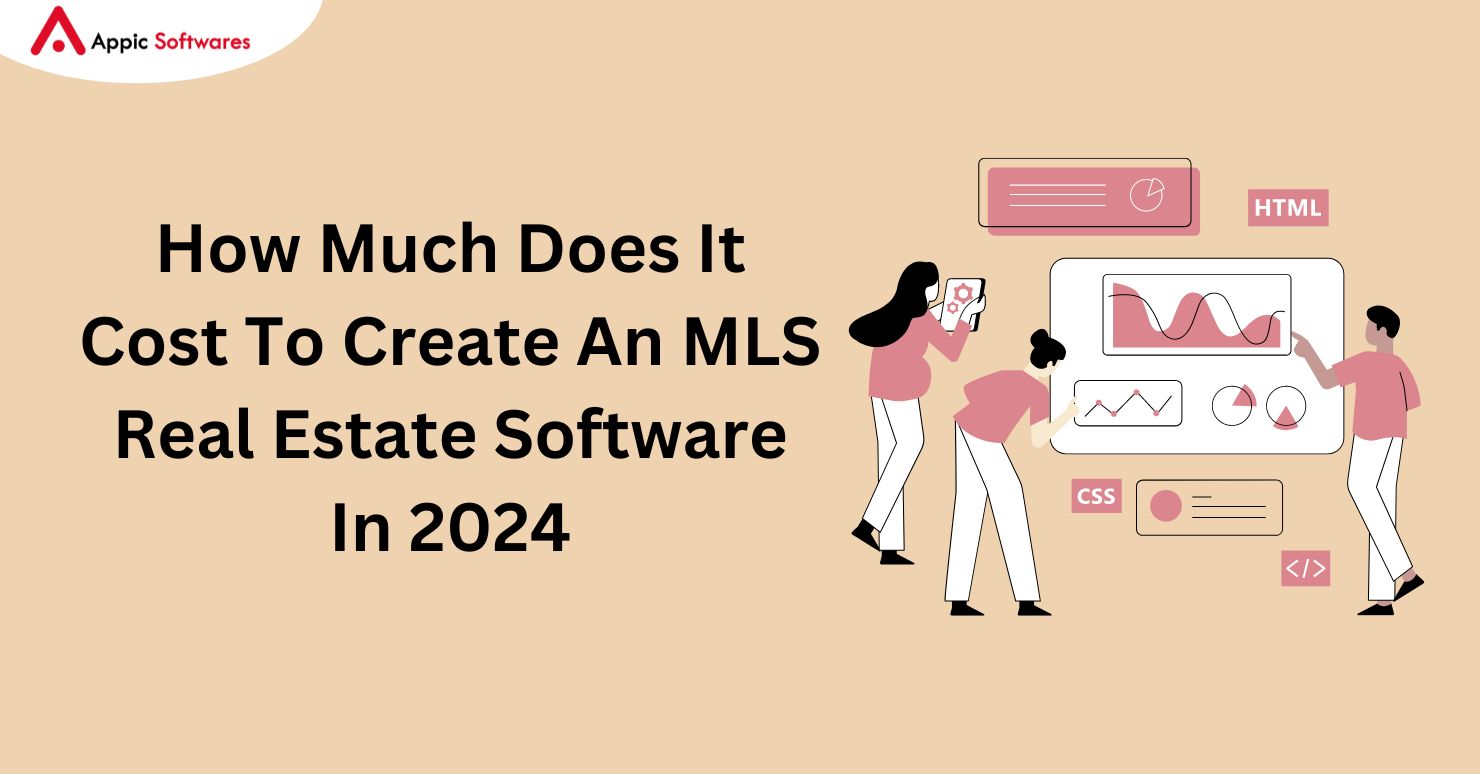 Cost To Create MLS Real Estate Software In 2024?