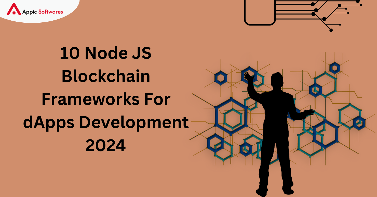 10 Node JS Blockchain Frameworks For dApps Development 2024