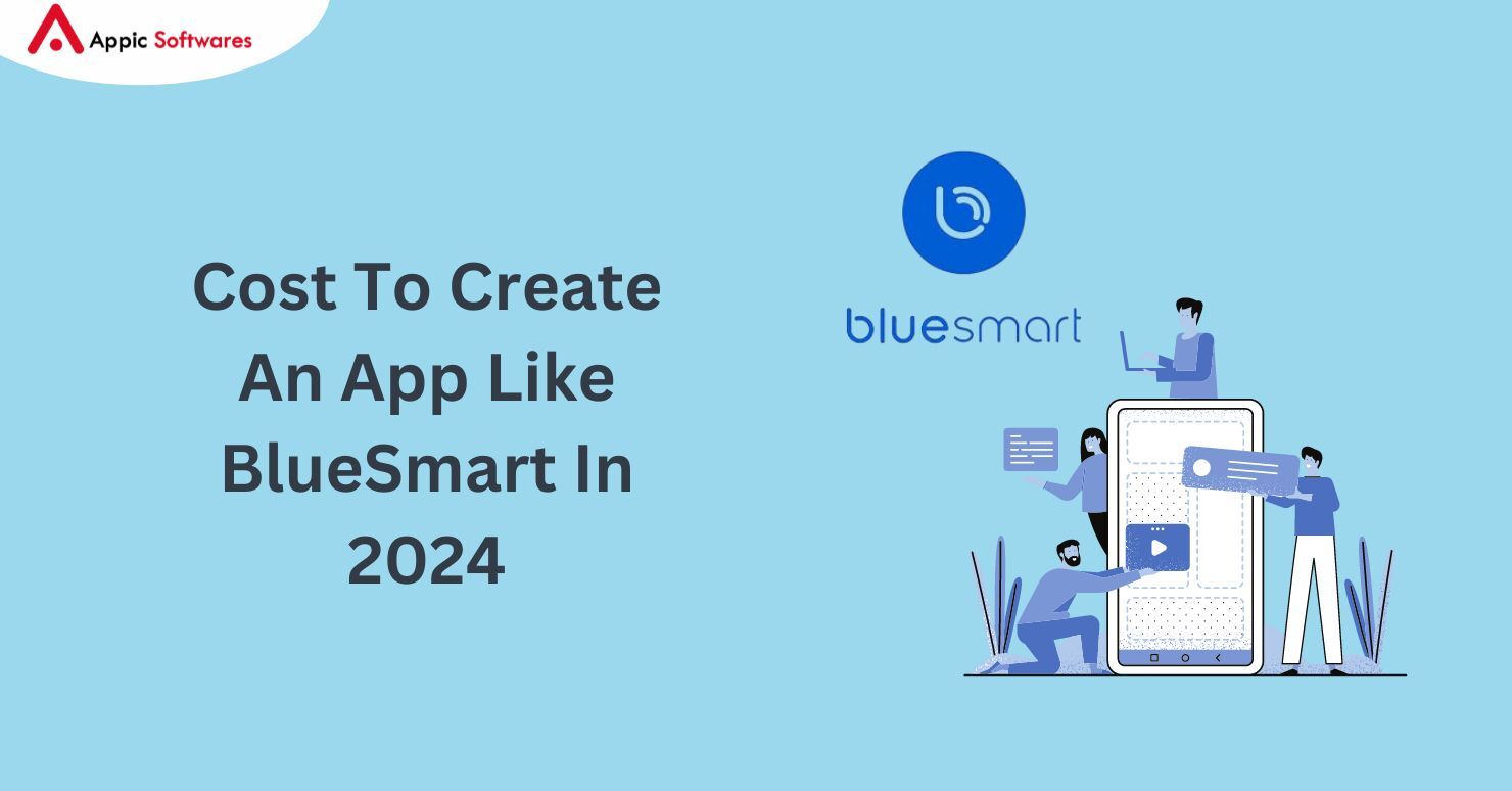 Cost to create An App Like BlueSmart