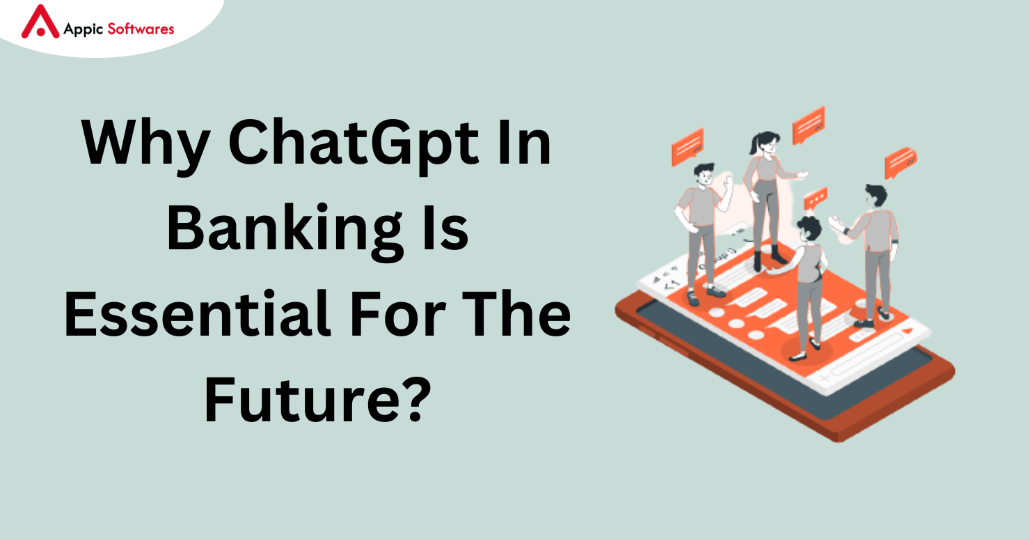 Why ChatGpt In Banking Is Essential For The Future?