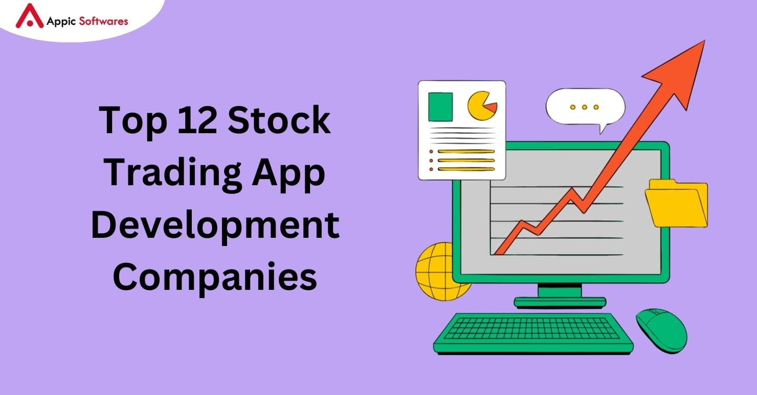 Top 12 Stock Trading App Development Companies In 2024