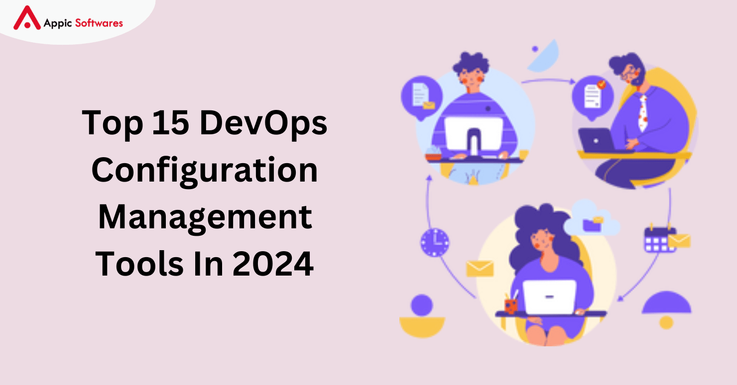Top 15 DevOps Configuration Management Tools In 2024