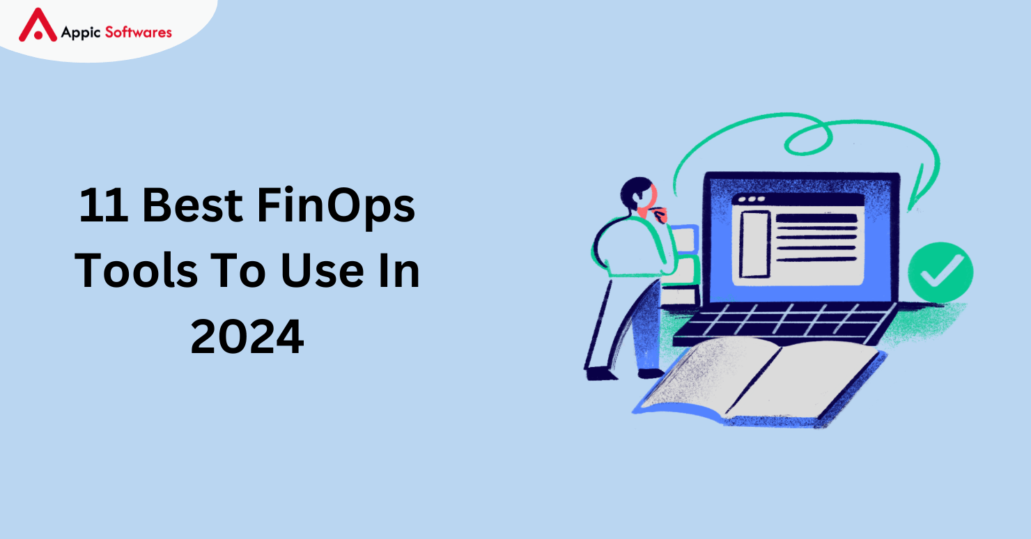 11 Best FinOps Tools To Use In 2024