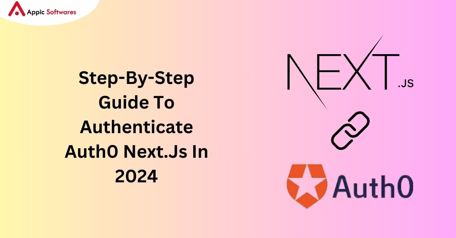 Auth0 Next.Js Authentication: A Complete 2024 Guide