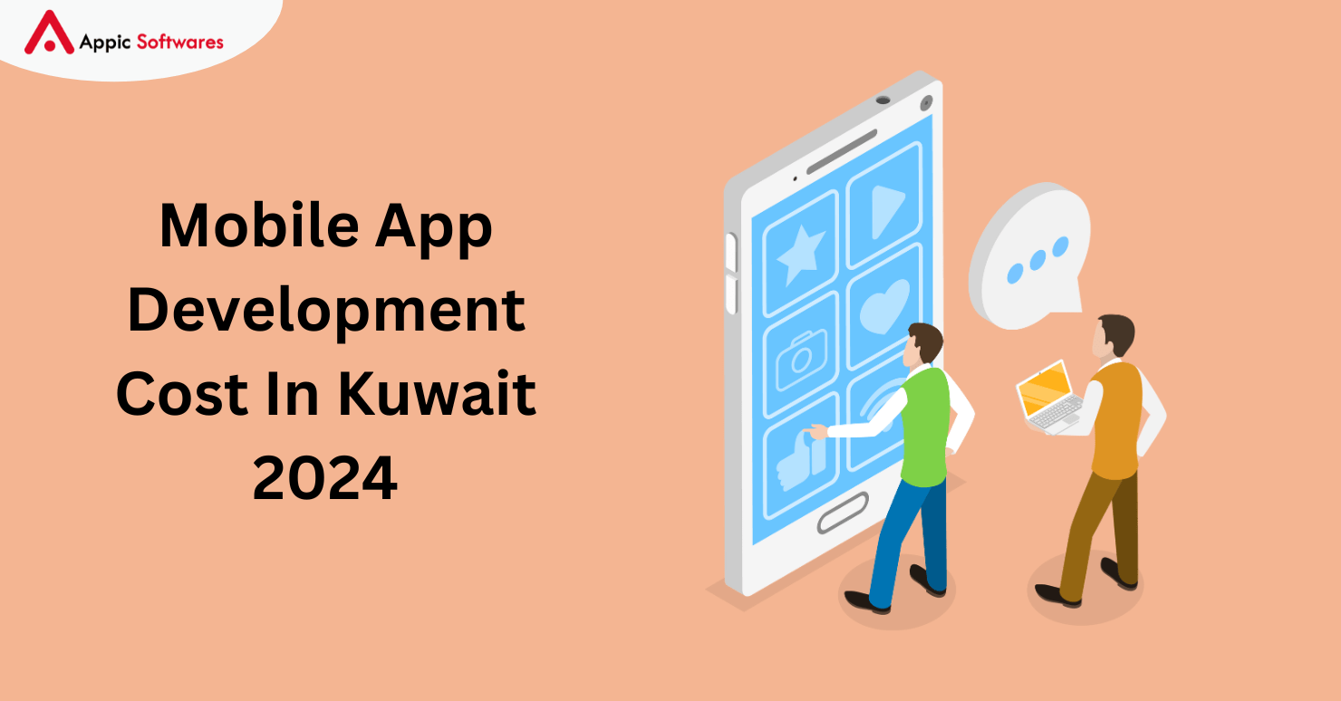 Mobile App Development Cost In Kuwait 2024