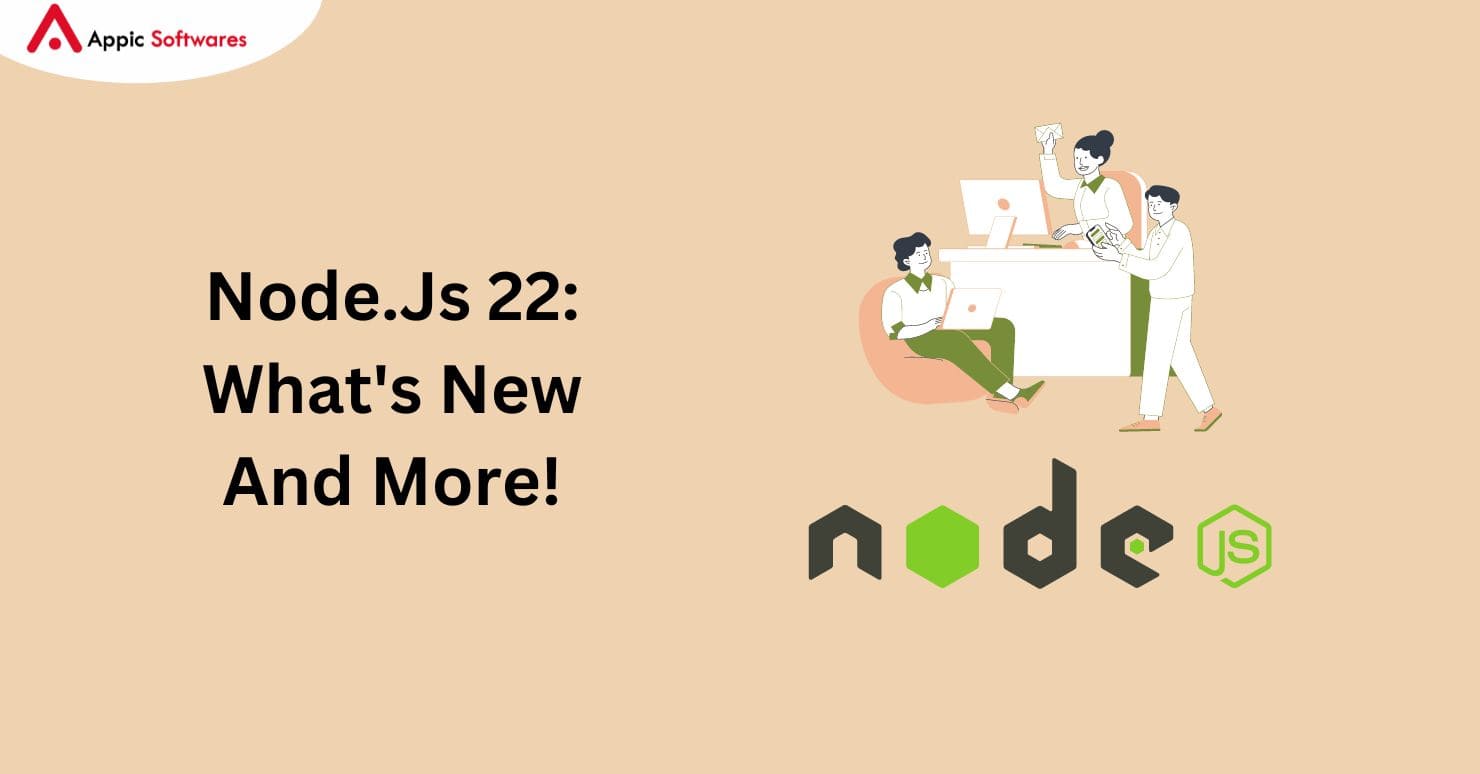 Node.Js 22 Features: What’s New And More!