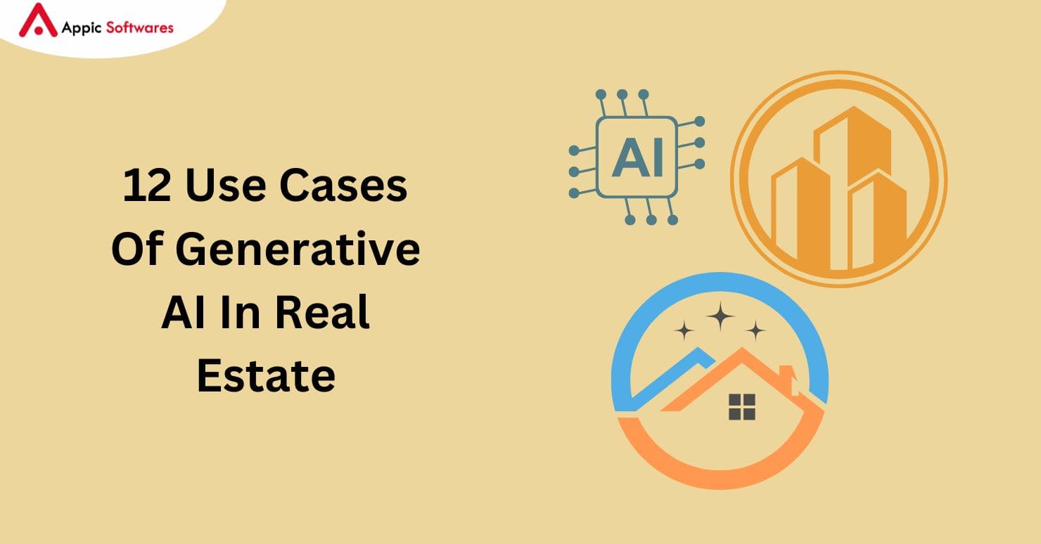 12 Use Cases Of Generative AI In Real Estate In 2024