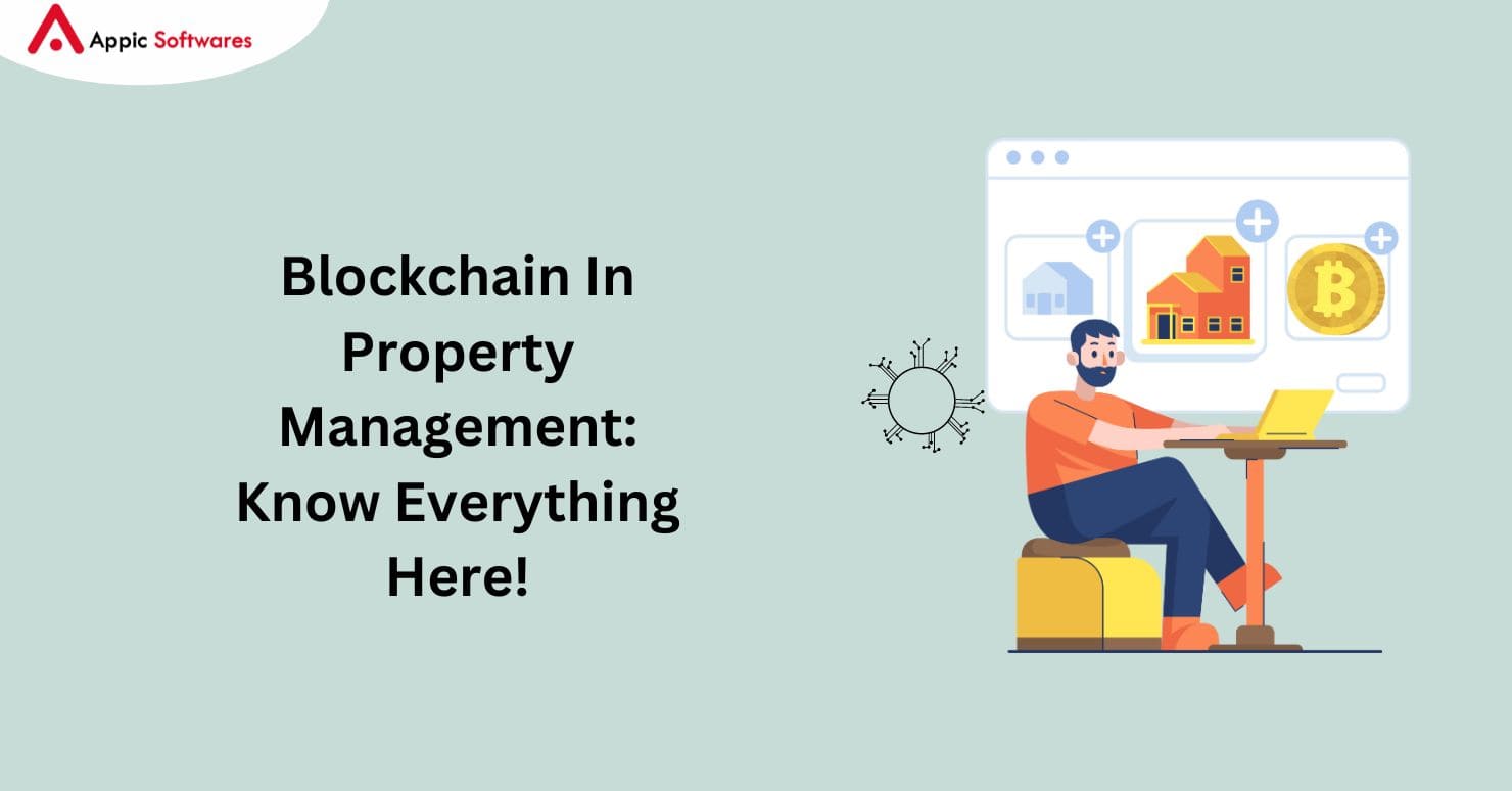 Blockchain In Property Management: Know Everything Here!