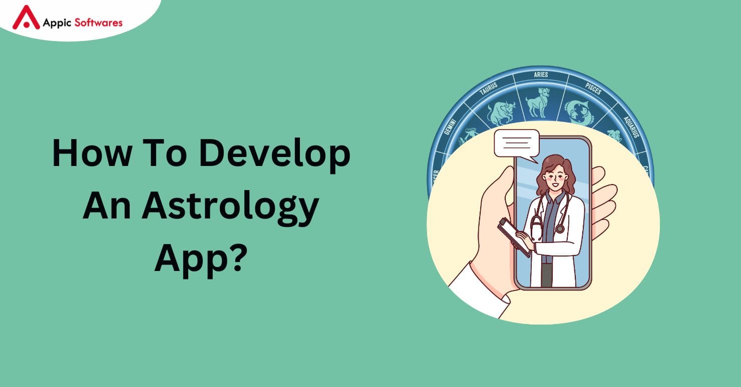 How To Develop An Astrology App In 2024?