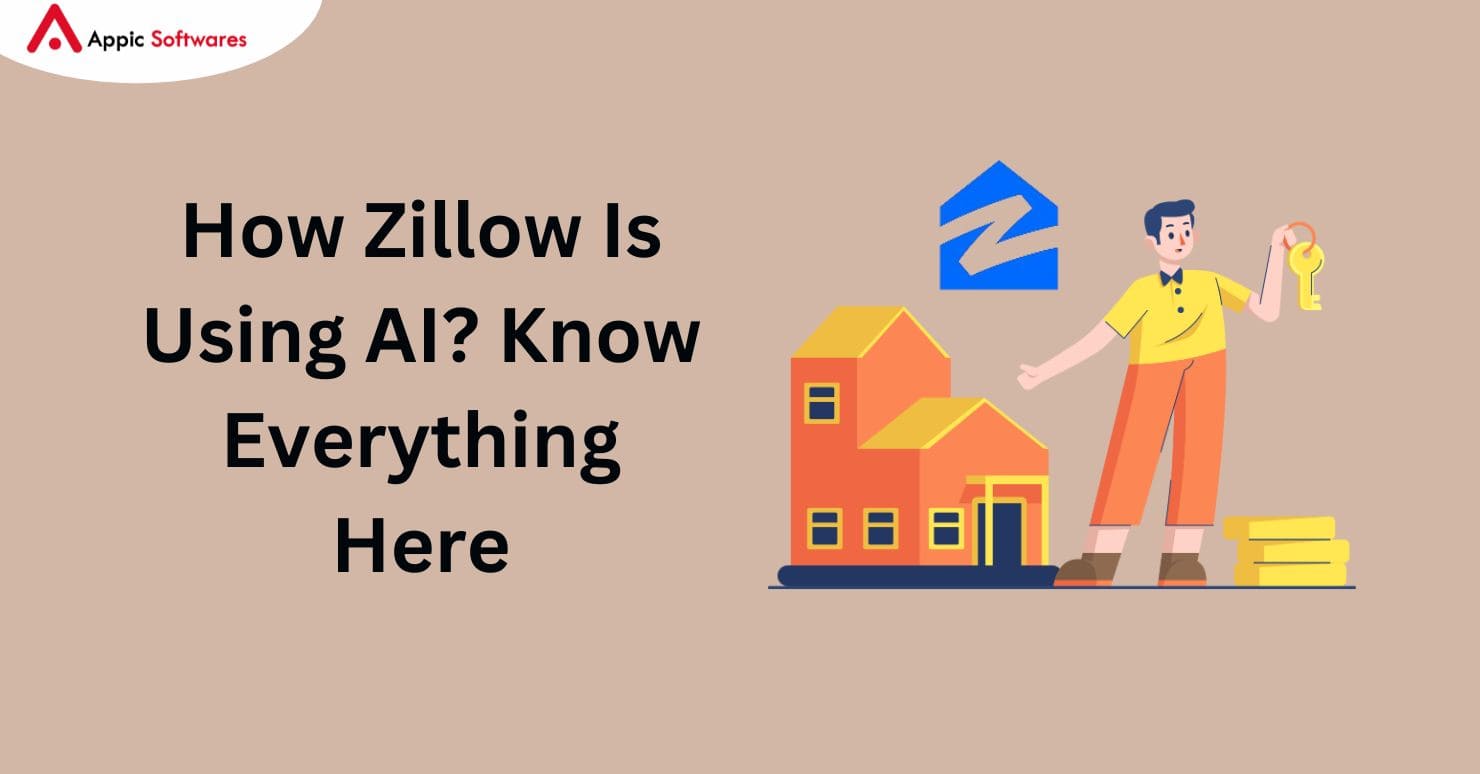 How Zillow Is Using AI? Know Everything Here